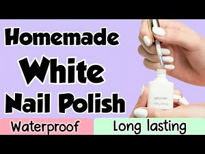 How to make white nail polish at home || DIY white nail polish || White nail polish making at home
