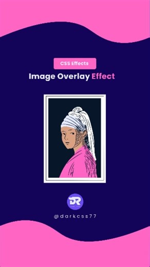 Dark CSS on Instagram: "🔥 Image Overlay Hover Effect 🎓🧑‍💻 👩‍💻 Source code is available in Website 🌐 CHECK BIO FOR WEBSITE LINK 🔗 🔴 Follow Dark CSS for more web development tips and tricks tutorials 📲🤞 🚨 Don't forget to like 👍 Share 📤 | Follow our page for latest updates [Frontend, Web design, Web development, CSS, CSS Animations, CSS Tips, CSS Tutorials] #webdevelopment #webdesign #coding #programming #htmlcss"