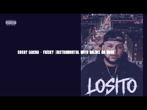 Sosay Gacha - Frisky (Instrumental Hook Adlibs)