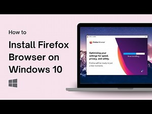 How to Install Firefox Browser on Windows 10