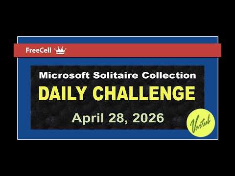 Microsoft Solitaire Collection | Daily Challenge April 28, 2026 | FreeCell