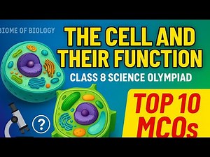 Cell Structure And Their Function |Class 8 Science Olympiad
