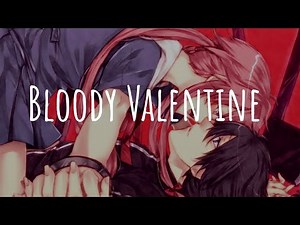 「Nightcore」- Bloody Valentine (Machine Gun Kelly)