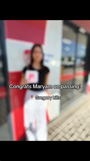 Congrats Maryam on Passing Driving Test at Gregory Hills