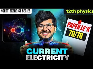 Current Electricity Ncert Exercise solution One Shot for boards 2025-2026 || 12th Physics chapter 3