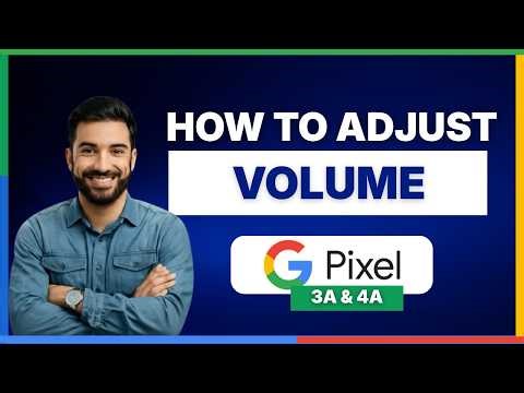 How to adjust volume Pixel 3a 4a[LATEST GUIDE]