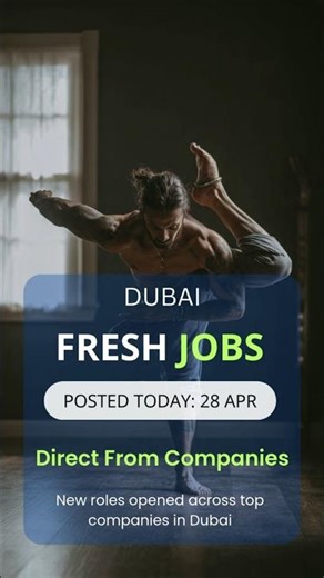 Dubai Job Alert: 15 New Vacancies | April 28, 2026 🇦🇪