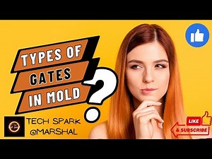 What Are The Types Of Gates Used In Mold For Injection Molding Manufacturing?