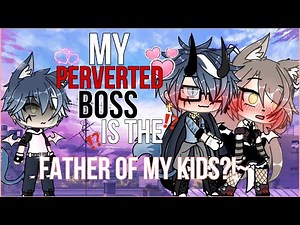 💔~My PERVERTED Boss is the FATHER of my kids?!~😈GLMM original Gachalife minimovie [GACHA]
