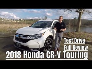 2018 Honda CR-V Full Review, Inside & Out, Road Test