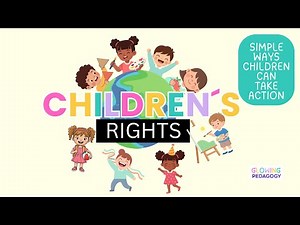 What Are Children's Rights? UN Convention Explained — Civics & Social Studies | Grades 3-5