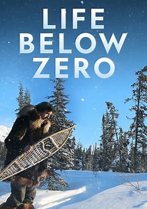 Life Below Zero Season 18 (2021), Watch Full Episodes Online on TVOnic