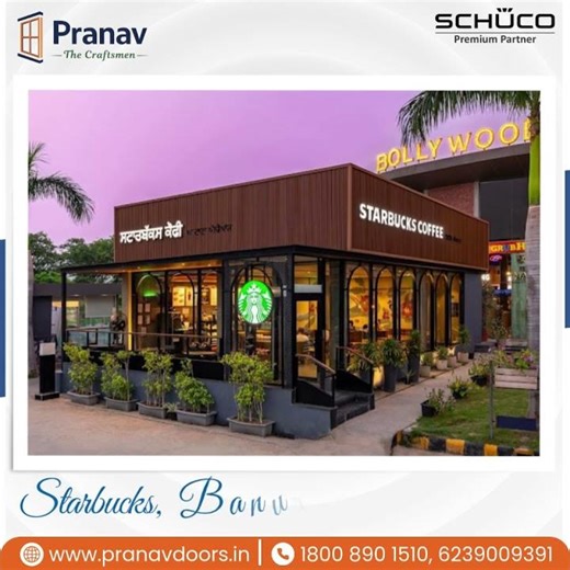 Starbucks Architecture Powered by Pranav Doors & Windows