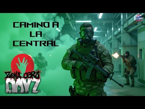 🅉🄾🄽🄰 🄲🄴🅁🄾 🄳🄰🅈🅉 22 Misión - Volvemos a la Central Nuclear. #DayZ #gameplay #bitterroot