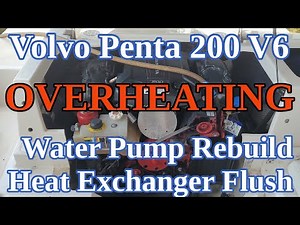 Volvo Penta 200 V6 - OverHeating - Water Pump Rebuild and Heat Exchanger Flush