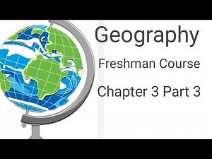 Geography Chapter 3 Part 3 : Freshman Course / #ethiopianeducation #bilal tutorial tube