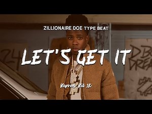 Zillionaire Doe - Let's Get It | Instrumental