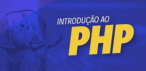 Curso de Introdu��o ao PHP: Primeiros Passos no PHP