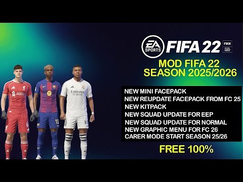FIFA 22 MOD PACK NEW SEASON 25/26 ( FACE,KIT, TRANSFER ETC)