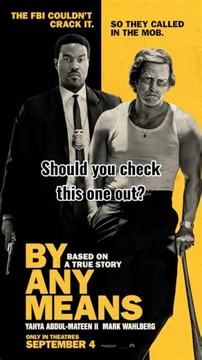 By Any Means (2026)- Mark Wahlberg, Yahya Abdul-Mateen II, David Strathairn