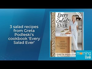 3 salad recipes from Greta Podleski's cookbook 'Every Salad Ever'