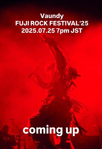#Vaundy FUJI ROCK FESTIVAL'25 Watch Vaundy perform on FUJI ROCK ! 2025.07.25 7pm JST live stream on Amazon #fujirock