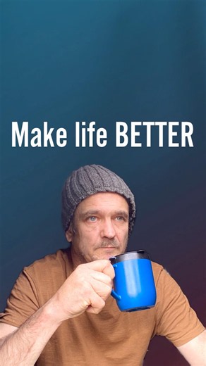 Make life BETTER, life is water and better water makes life better