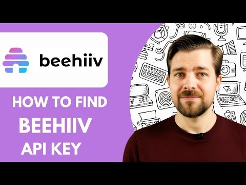 How to Find Beehiiv Api Key - 2025 (Step by Step)