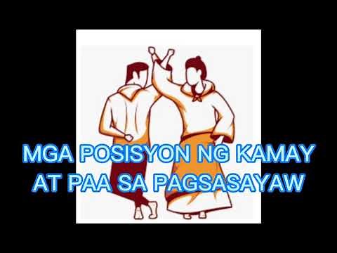 Mga Posisyon ng Kamay at Paa sa Pagsasayaw