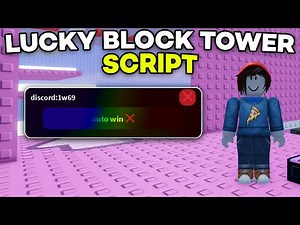 [FREE] Lucky Block Tower Script | Instant Win, Auto Win, Auto Rebirth & More | ALL EXECUTORS