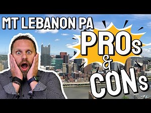 Pros and Cons of Living in Mt Lebanon PA | Is Mt Lebanon Pennsylvania a Good Place to Live