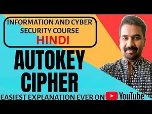 Autokey Cipher Encryption and Decryption Explained with Solved Example in Hindi