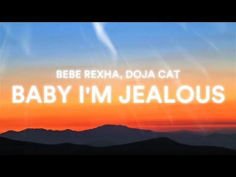 Bebe Rexha - Baby, I'm Jealous (feat. Doja Cat) | 1 HOUR