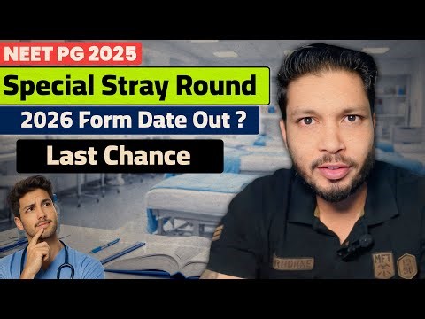 Neet pg 2026 exam application form / registration expected date / Neet pg 2025 special stray round