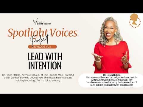 The Resilience Blueprint Every Black Woman Leader Needs | Dr. Helen Holton | Spotlight Voices Ep 23