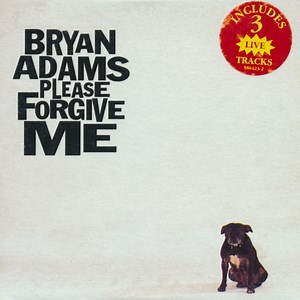 Bryan Adams - Please Forgive Me