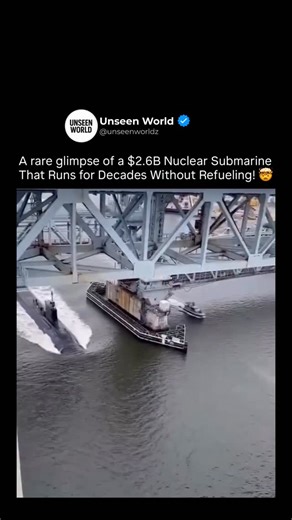 Unseen World on Instagram: "A rare moment caught on camera — a $2.6 billion Virginia-class nuclear submarine quietly gliding beneath a bridge. Seeing one of these in public is almost impossible. These submarines normally stay hidden for months to years, patrolling the world’s oceans, gathering intelligence, launching precision weapons, and deploying special forces directly from underwater. Powered by a lifetime nuclear reactor, this submarine can run for decades without refueling, traveling hund