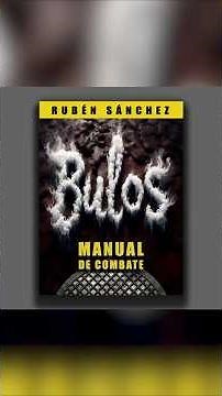 BULOS: MANUAL DE COMBATE de Rubén Sánchez: 33 lecciones para enfrentarte a la desinformación