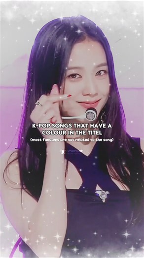 K-pop songs that have a colour in the titel | ‪@Mochi_Aurora.ৎ‬
