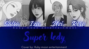 SUPER LEDY | COVER | RUBYMOON ENTERTAINMENT #Rubymoon_official #RubymoonNENTERTAINMENT #Rubymoon #idol #kpop #agensihalu #cover