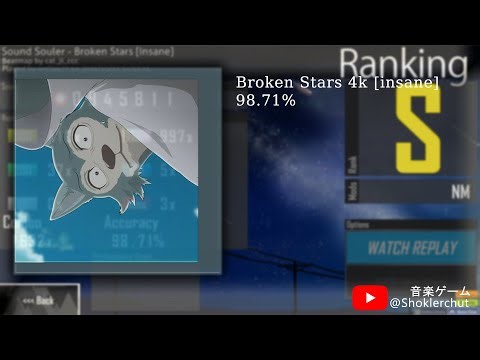 [OSU!mania] Broken stars 4k [insane] 98.71%pass