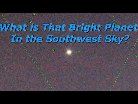 What is that Bright Planet in the Southwest Sky?