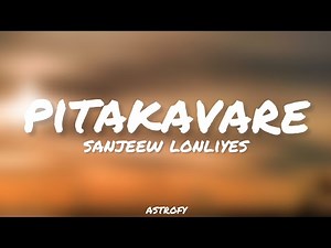 Sanjeew Lonliyes - Pitakavare (පිටකවරේ) Lyrics