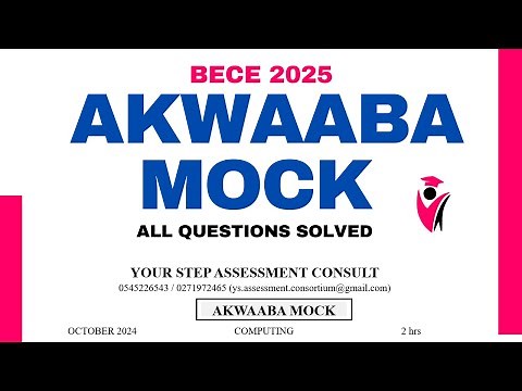 BECE 2025 COMPUTING AKWAABA MOCK PAPER 2 ALL QUESTIONS SOLVED EASY TO UNDERSTAND – PAPER 2