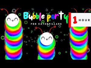 Neon Bubble Party For Caterpillars: Sensory Video + Fun Dance Music For Babies Toddlers With Autism