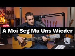 A Moi Seg Ma Uns Wieder - Andreas Gabalier - Guitar Lesson & Tutorial