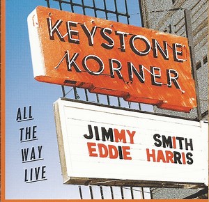 Jimmy Smith & Eddie Harris - All The Way Live