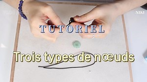 Voici notre tutoriel sur les trois types de noeuds✨✂️ franceperles.com | France Perles