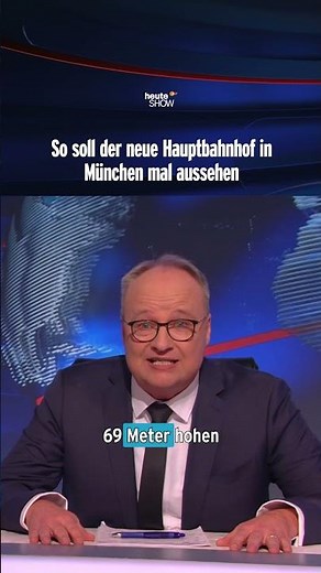 So soll der neue Hauptbahnhof in München mal aussehen | heute-show #shorts