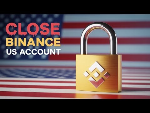 Binance US How To Close Account? Delete Binance US Account - Account Closure Guide